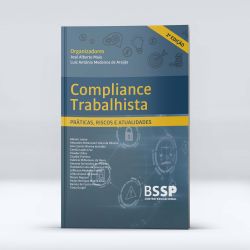 Livro Compliance Trabalhista: práticas, riscos e atualidades - 2. Ed.
